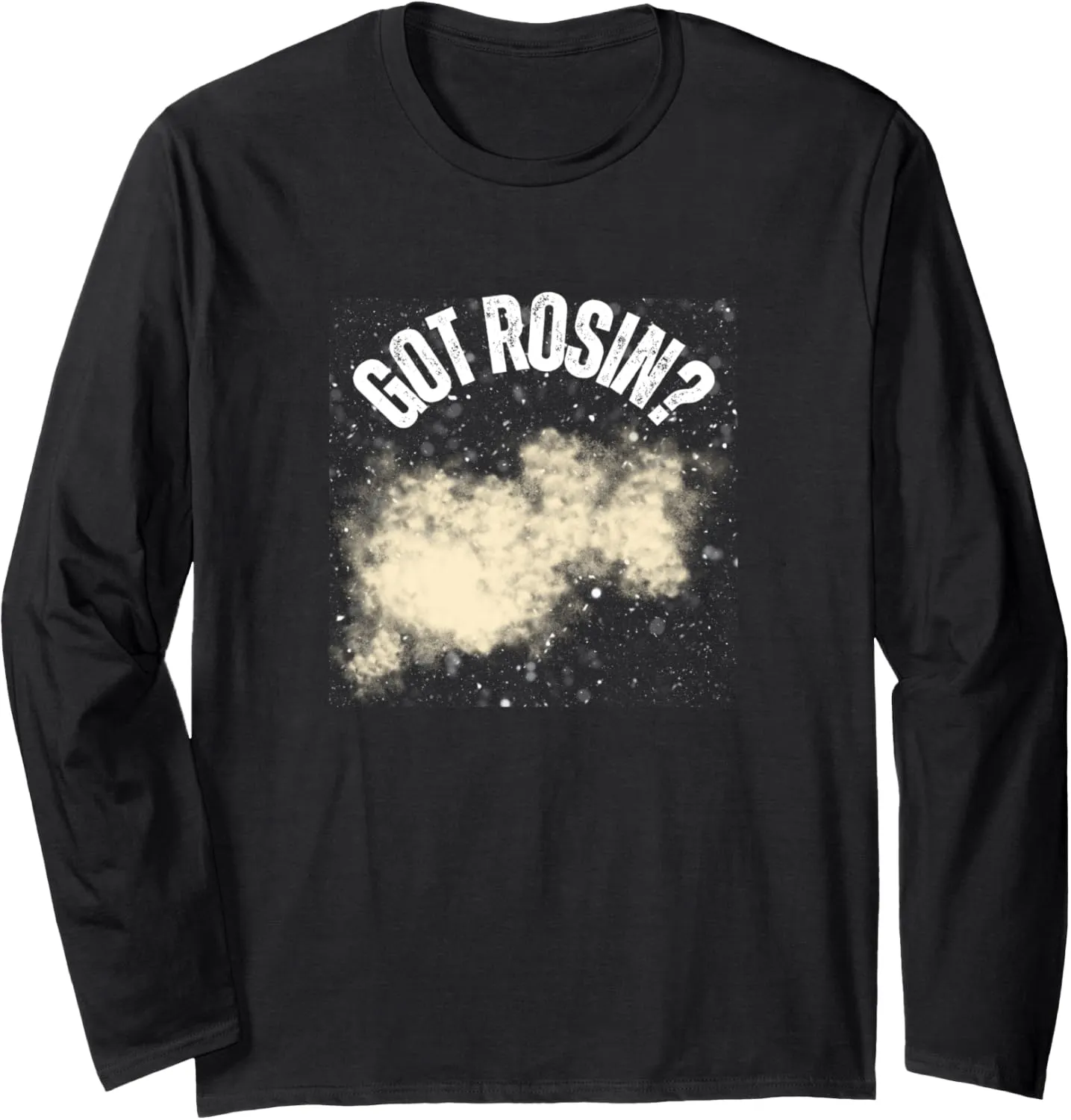 GOT ROSIN? Funny Ballet Dancer Ballerina Dance Pointe Shoes Long Sleeve T-Shirt
